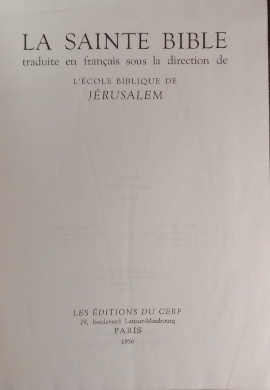 La Sainte Bible: traduite en franéais sous la direction de l ´ëcole Biblique de Jérusalem
