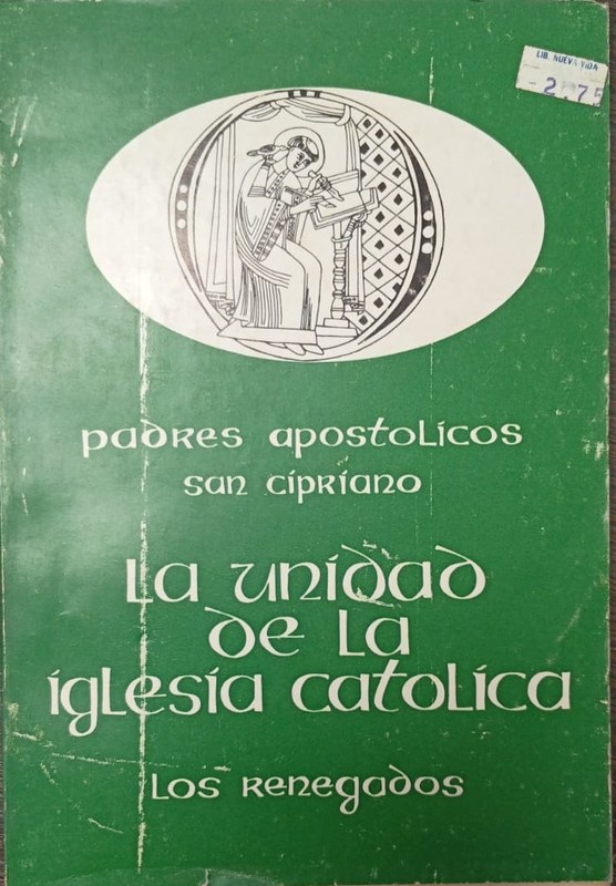 La unidad de la Iglesia Católica: Los renegados