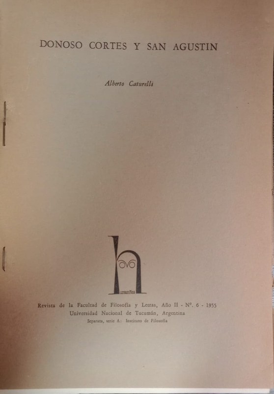 Revista de la Facultad de Filosofía y Letras: Donoso Cortés y San Agustin