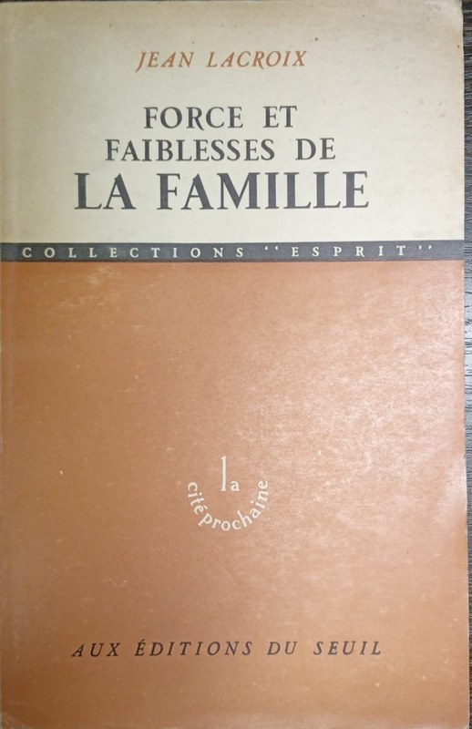 Force et faiblesses de la famille