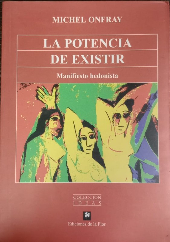La potencia de existir: Manifiesto hedonista