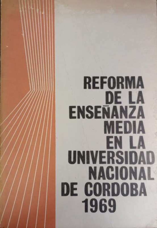 Reforma de la enseñanza media en la Universidad Nacional de Córdoba 1969