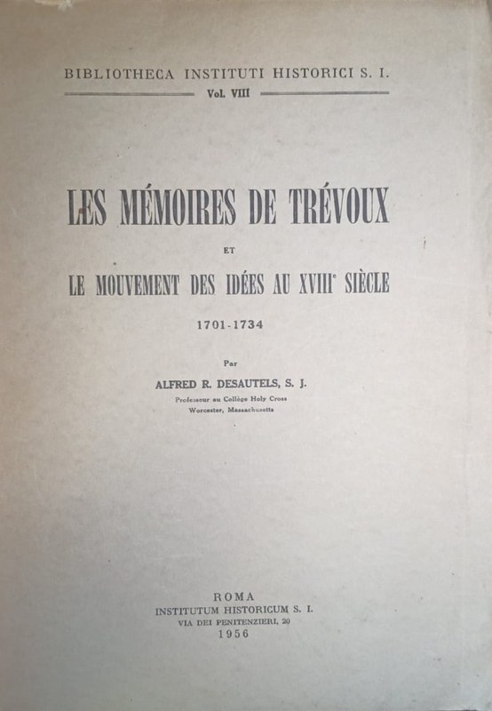 Les Mémoires de Trévoux: et le Mouvment des Idées au XVIIIe Siècle. 1701-1734