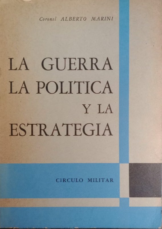 La guerra, la política y la estrategia: Tomo II