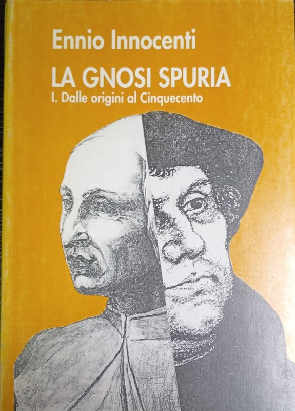 La Gnosi Spuria: I. Dalle origini al Cinquecento