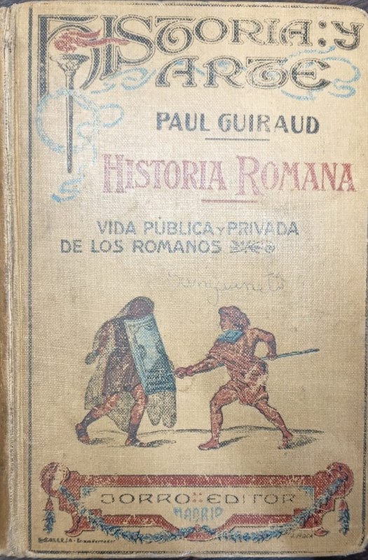 Historia Romana: Vida pública y privada de los romanos