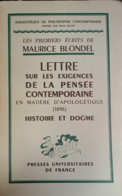 Lettre sur les exigences de la pensée contemporaine: En matière d'apologètique (1896) Histoire et dogme