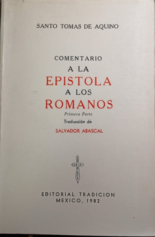 Comentario a la Epístola a los Romanos: Primera Parte