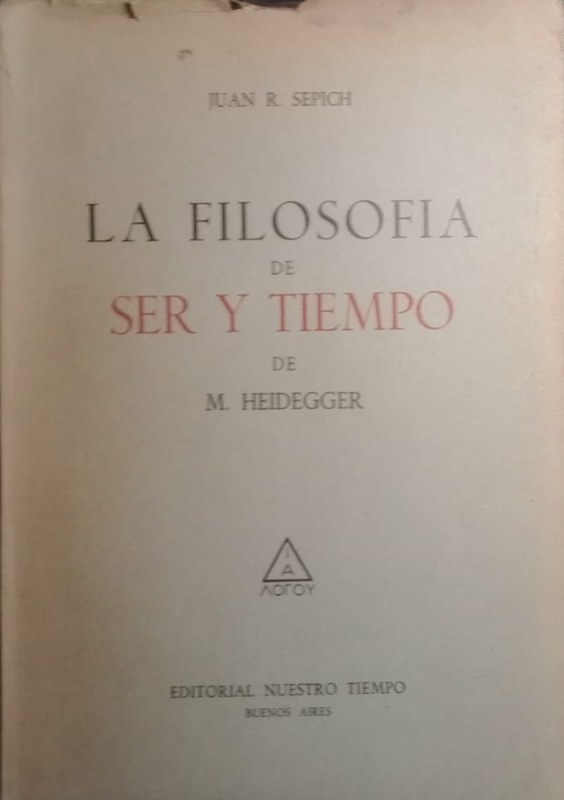 La filosofía de Ser y Tiempo de M. Heidegger
