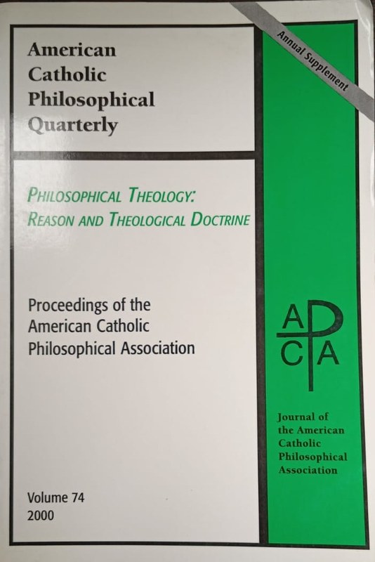 American Catholic Philosophical Quarterly: Philosophical and Theological Doctrine