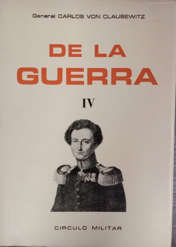 De la Guerra: Tomo IV, El ataque/ El plan de guerra