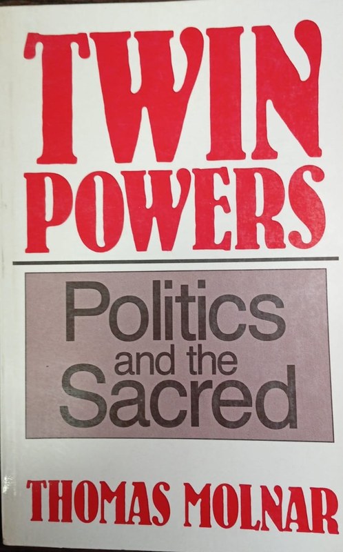 Twin Powers: Politics and The Sacred