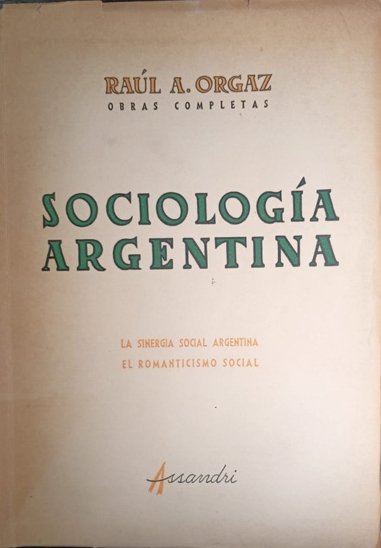 Sociología Argentina: La sinergia social argentina / El romanticismo social