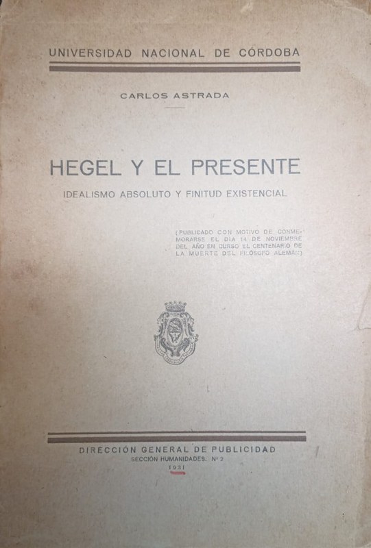 Hegel y el presente: Idealismo absoluto y finitud existencial