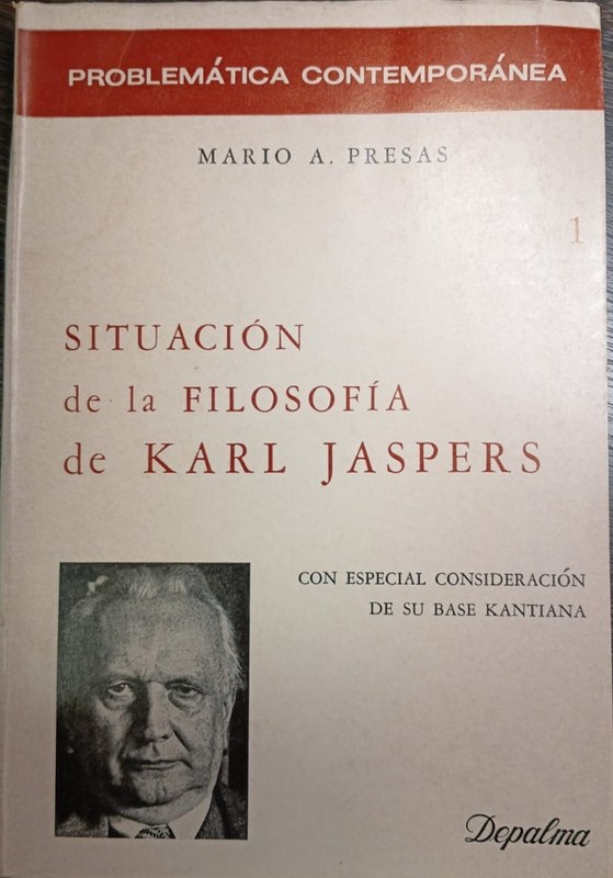 Situación de la Filosofía de Karl Jaspers: -Con especial consideración de su base kantiana-