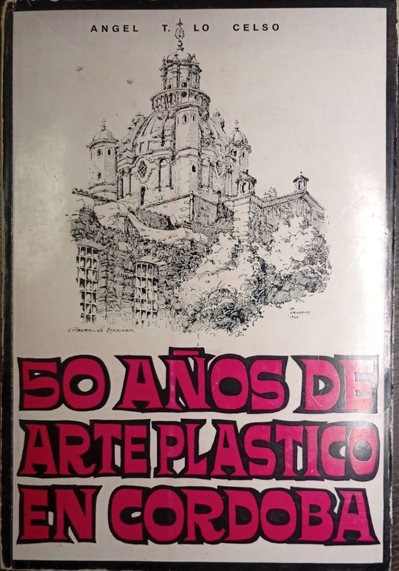 50 años de Arte Plástico en Córdoba