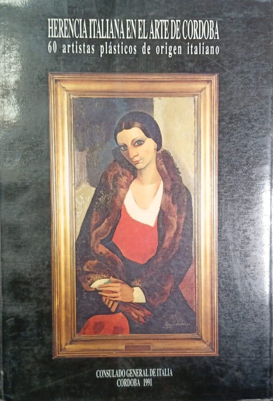Herencia Italiana en el Arte de Córdoba: 60 artistas plásticos de origen italiano