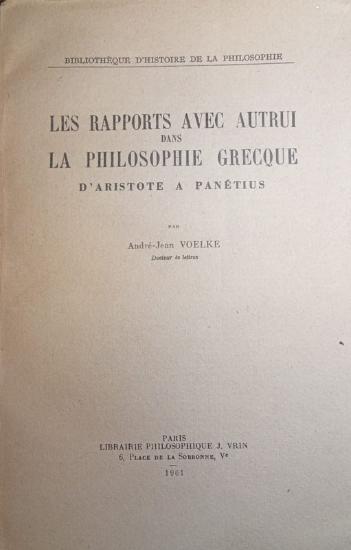 Les rapports avec autrui dans la philsophie grecque: D´Aristote a Panétius