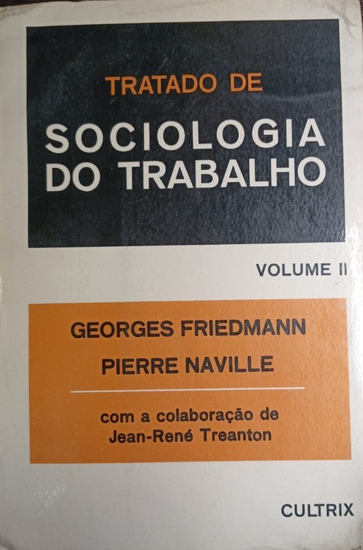 Tratado de Sociología do trabalho: Volume II