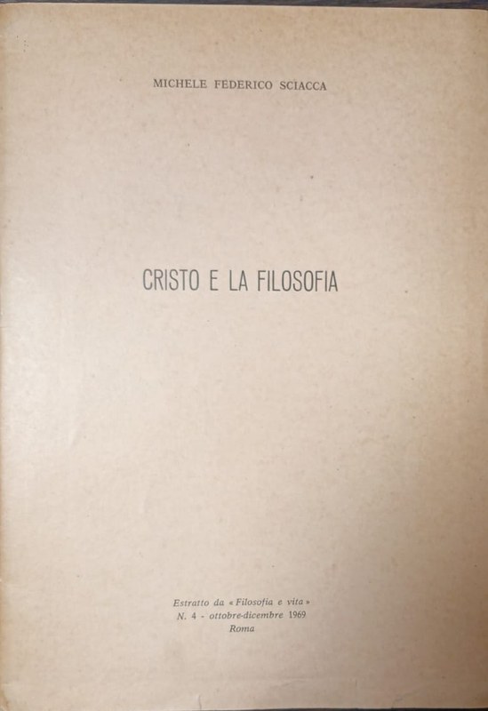 Cristo e la filosofia: Estratto da "Filosofía e vita", nro 4 ottobre-dicembre 1969