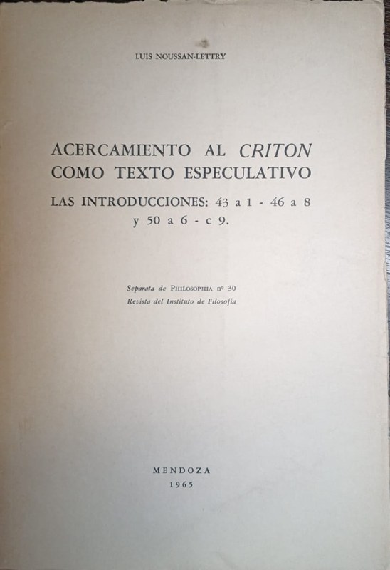 Acercamiento al Critón como texto especulativo: Las Introducciones 43 a 1- 46 a 8- y 50 a 6 - c9.