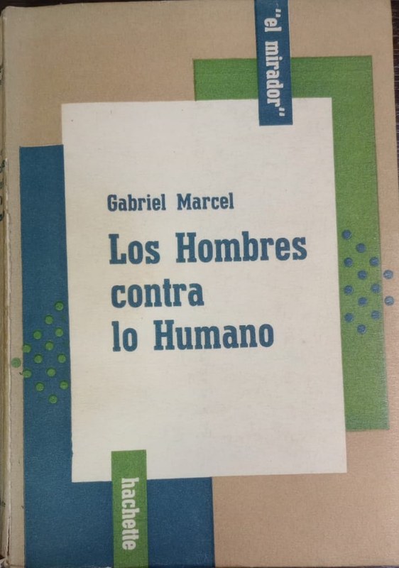 Los hombres contra lo humano