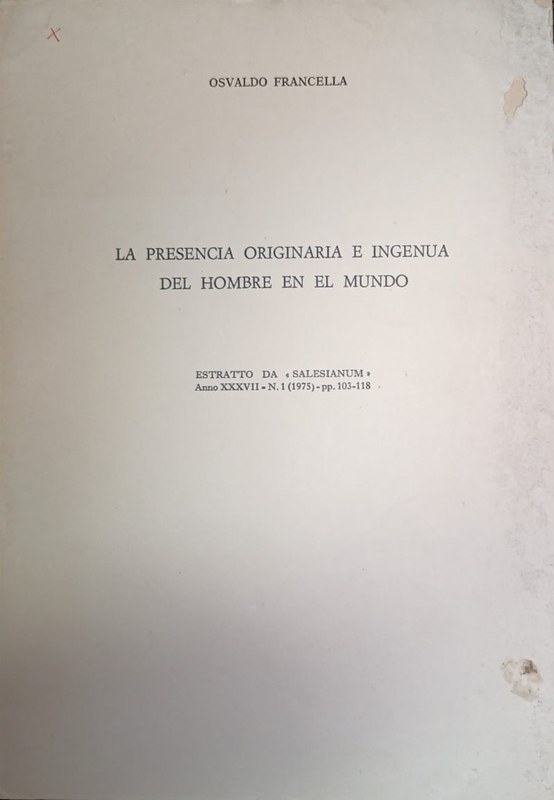La Presencia Originaria e Ingenua del Hombre en el Mundo