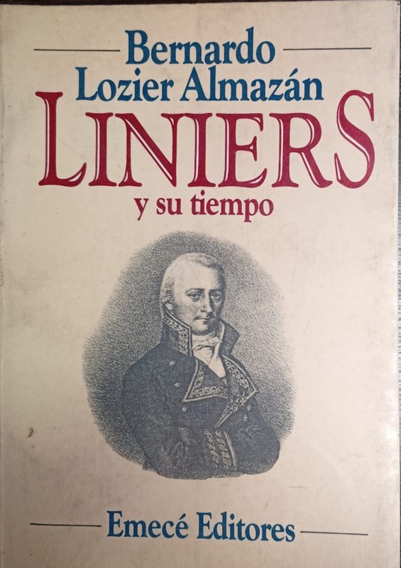 Liniers y su tiempo