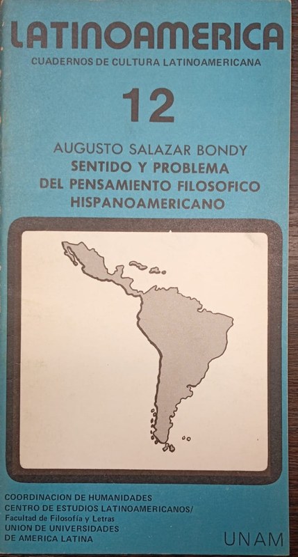 Sentido y problema del pensamiento filosófico hispanoamericano: Latinoamérica. Cuadernos de Cultura Latinoamericana