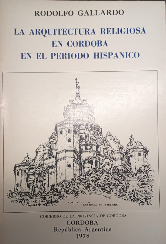 La arquitectura religiosa en Córdoba en el período Hispánico