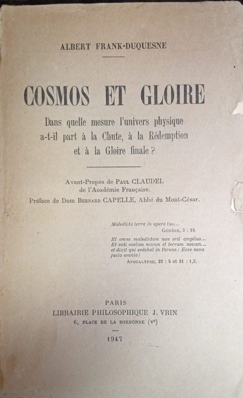 Cosmos et Gloire: Dans quelle mesure l´univers physique a-t-il part à la Chute, à la Redemption et à la Gloire finale?