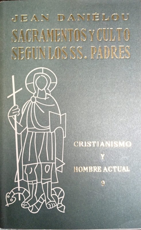 Sacramentos y culto según los SS. Padres