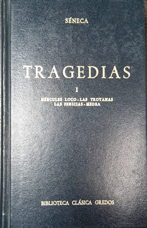 Tragedias: I Hércules loco- Las troyanas- Las fenicias- Medea