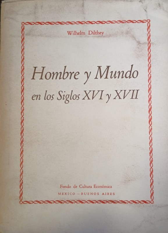 Hombre y Mundo en los Siglos XVI y XVII