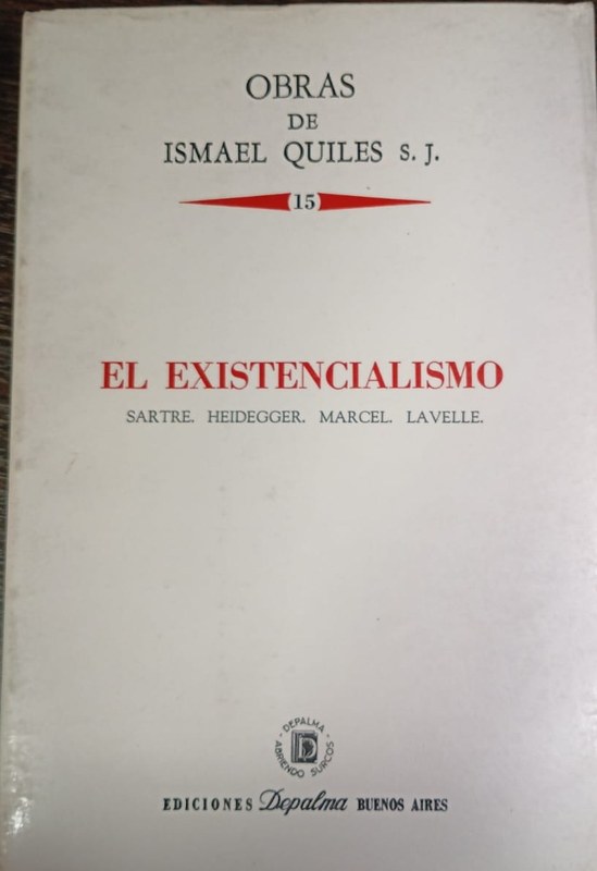15- El Existencialismo: Sartre, Heidegger, Marcel, Lavelle