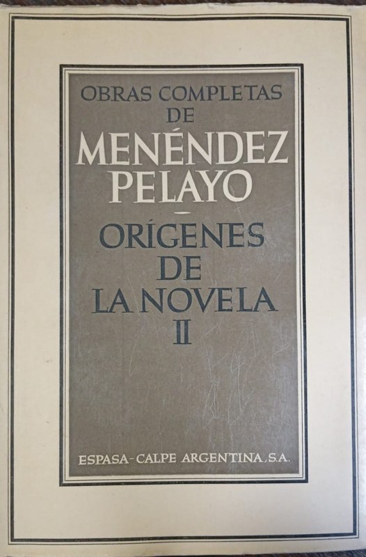 Obras Completas de Menéndez Pelayo: Orígenes de la Novela II