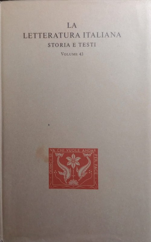 Opere: La Letteratura Italiana; Stori e Testi, Volume 43