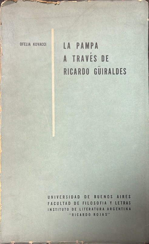 La Pampa a través de Ricardo Güiraldes
