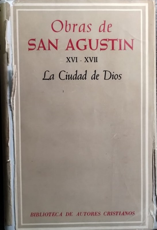 Obras de San Agustín: Tomos XVI-XVII La Ciudad de Dios