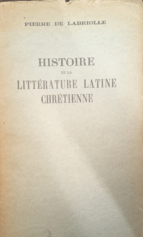 Histoire de la Littérature Latine Chrétienne: Tomo II