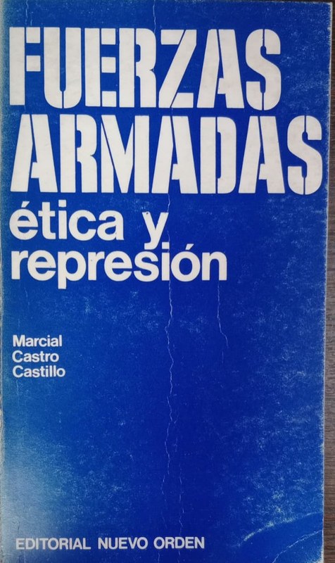 Fuerzas Armadas: Etica y represión