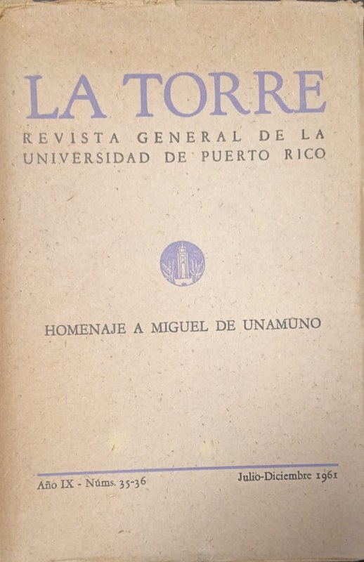 Homenaje a Miguel de Unamuno: La Torre Revista general de la Universidad de Puerto Rico