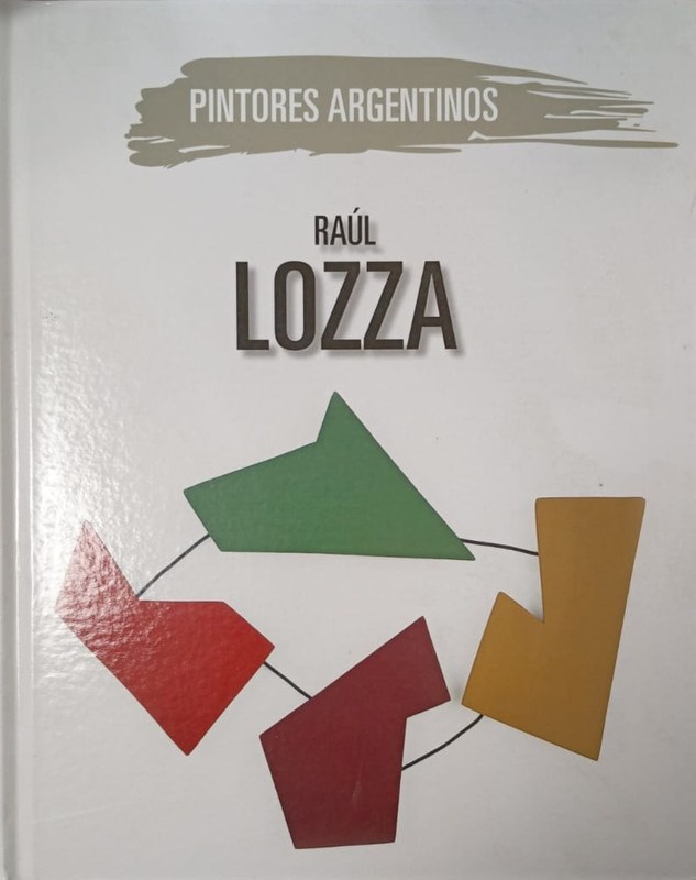 Raúl Lozza: Pintores Argentinos