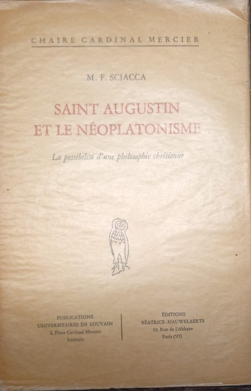 Saint Augustin et le néoplatonisme: La posibilité d´une philosophie chrétienne