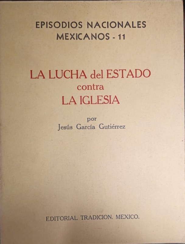 La lucha del Estado contra la Iglesia