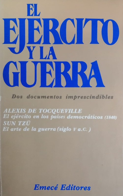 El ejército y la guerra: Dos documentos imprescindibles