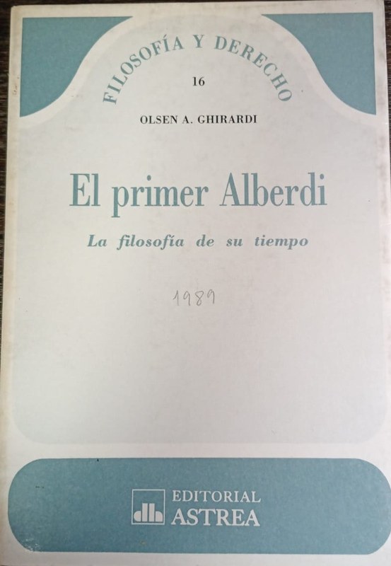 El primer Alberdi: La filosofía de su tiempo