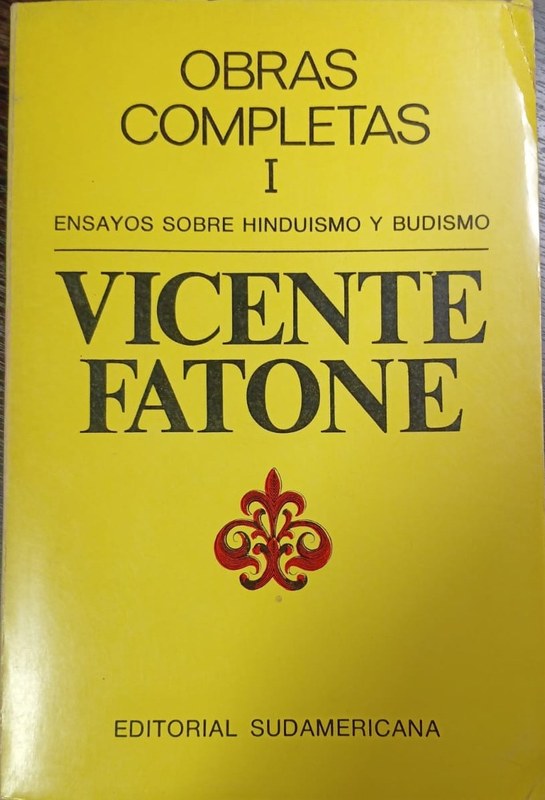 Obras Completas I: Ensayos sobre Hinduismo y Budismo
