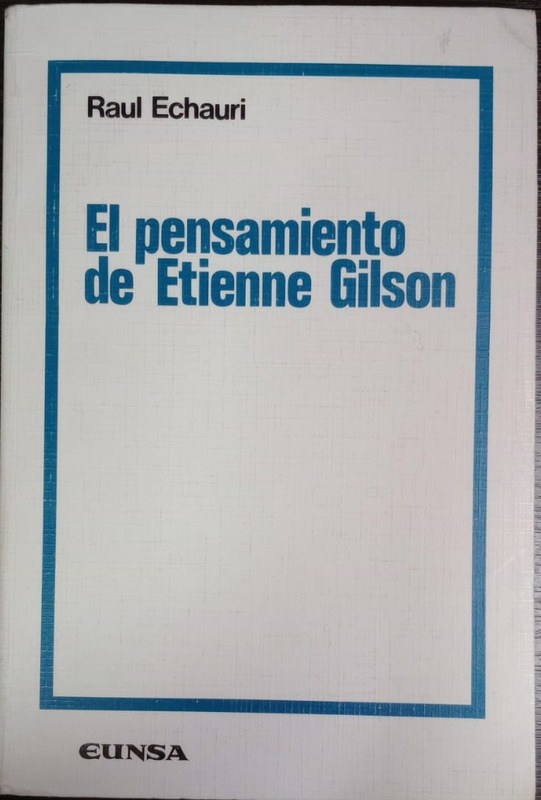 El pensamiento de Etienne Gilson