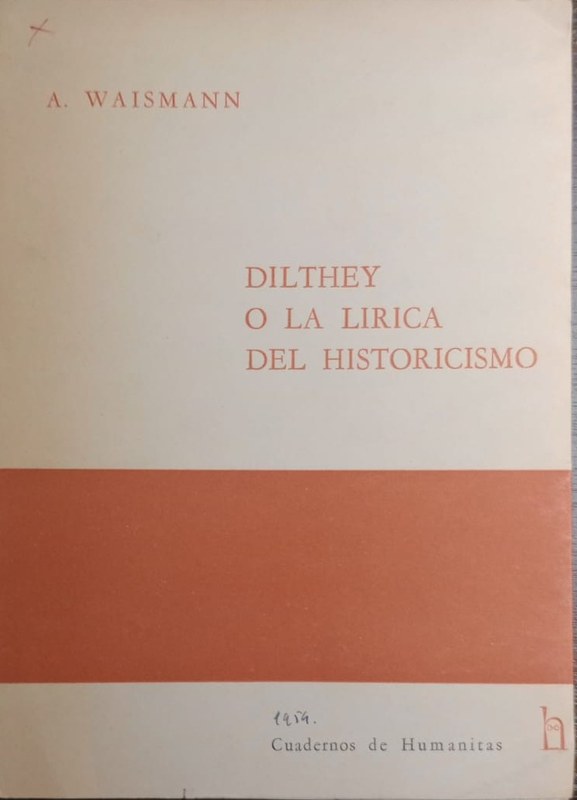 Dilthey o la lirica del historicismo
